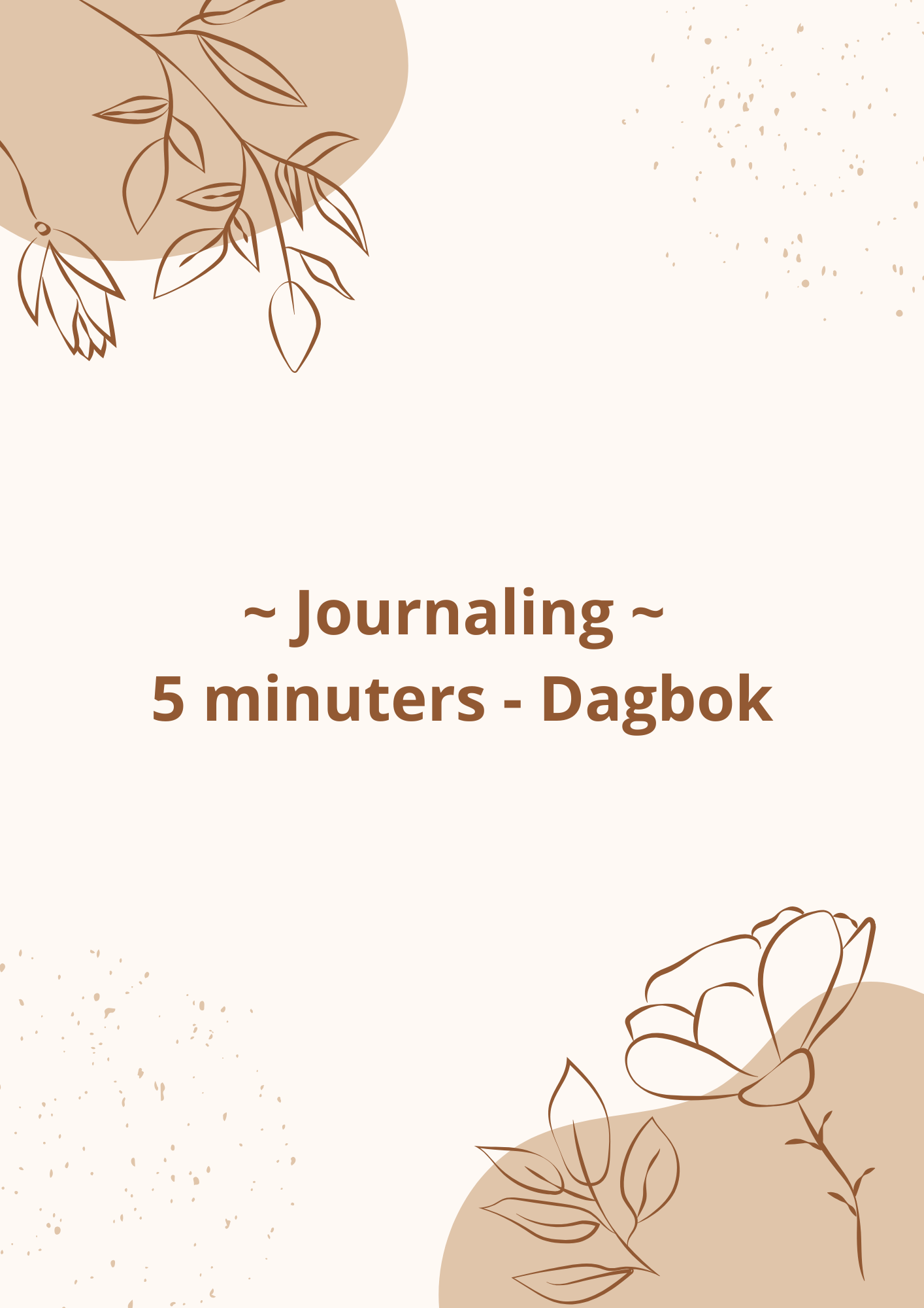 Journaling - 5 minuters - Dagbok (Morgon)