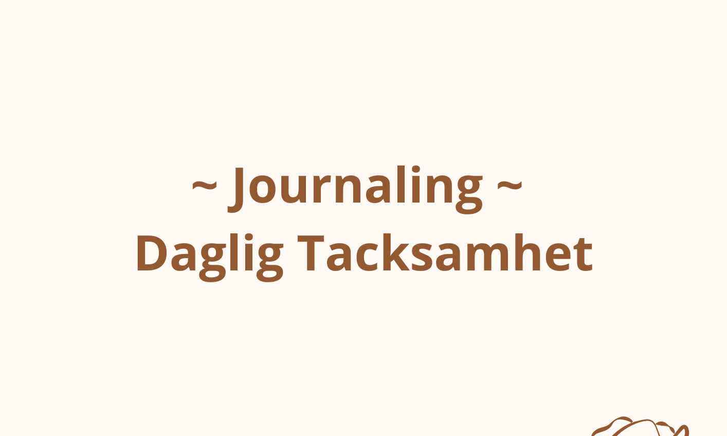 Journaling - Daglig Tacksamhet