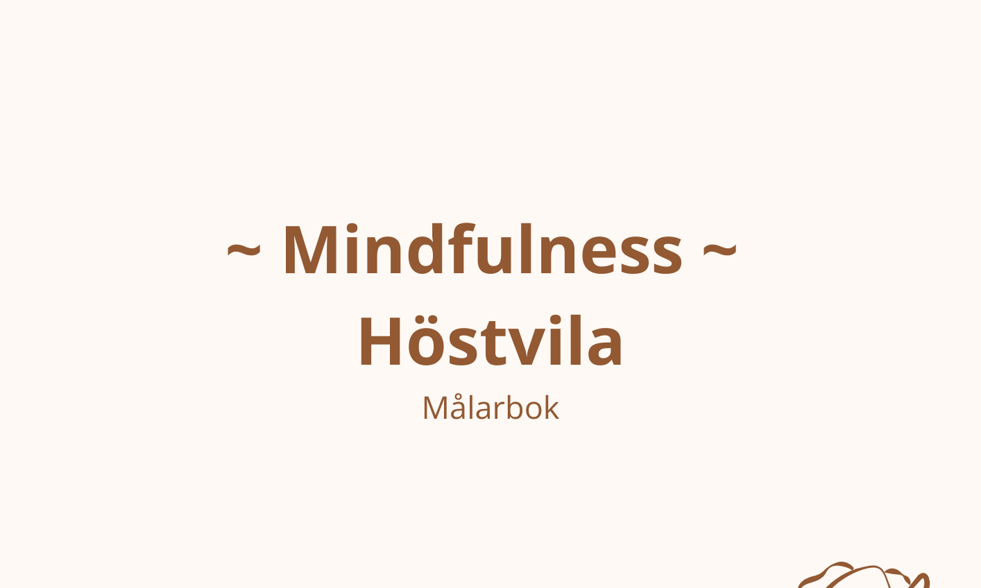 Mindfulness för höstvila - Målarbok