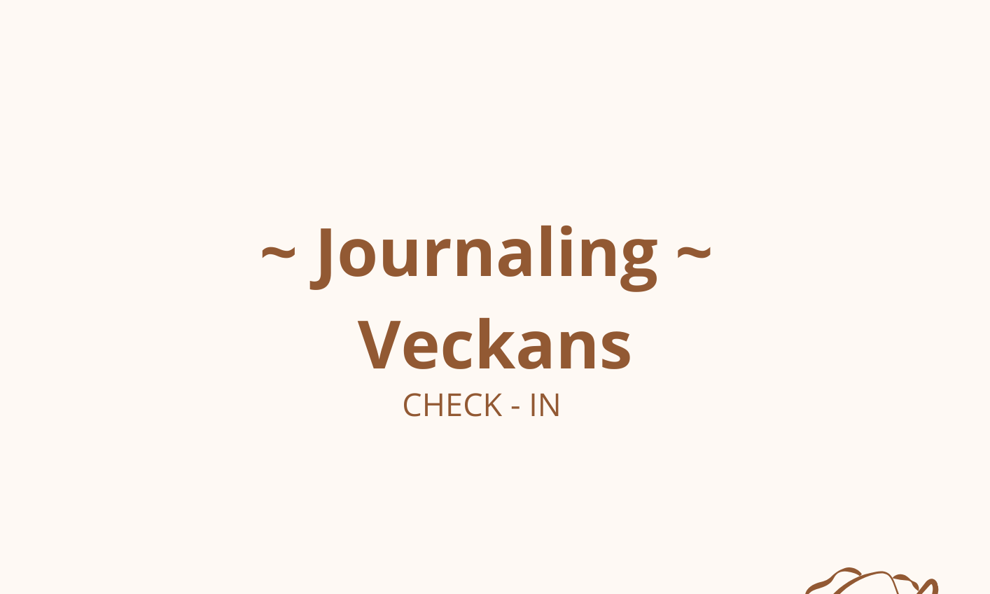 Journaling - Veckans Check - In